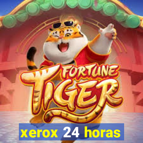 xerox 24 horas